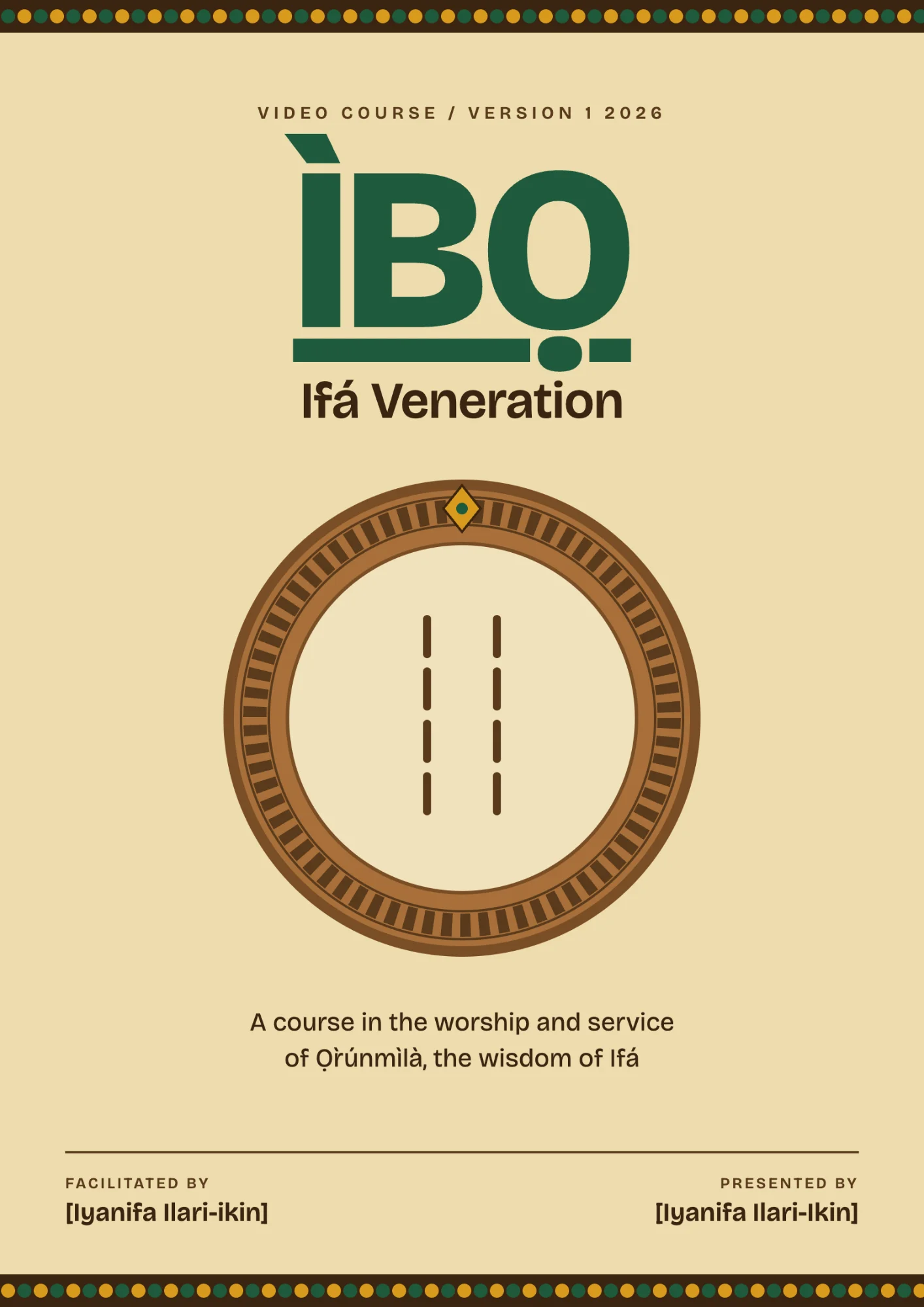 ÌBỌ (IFÁ) VENERATION COURSE