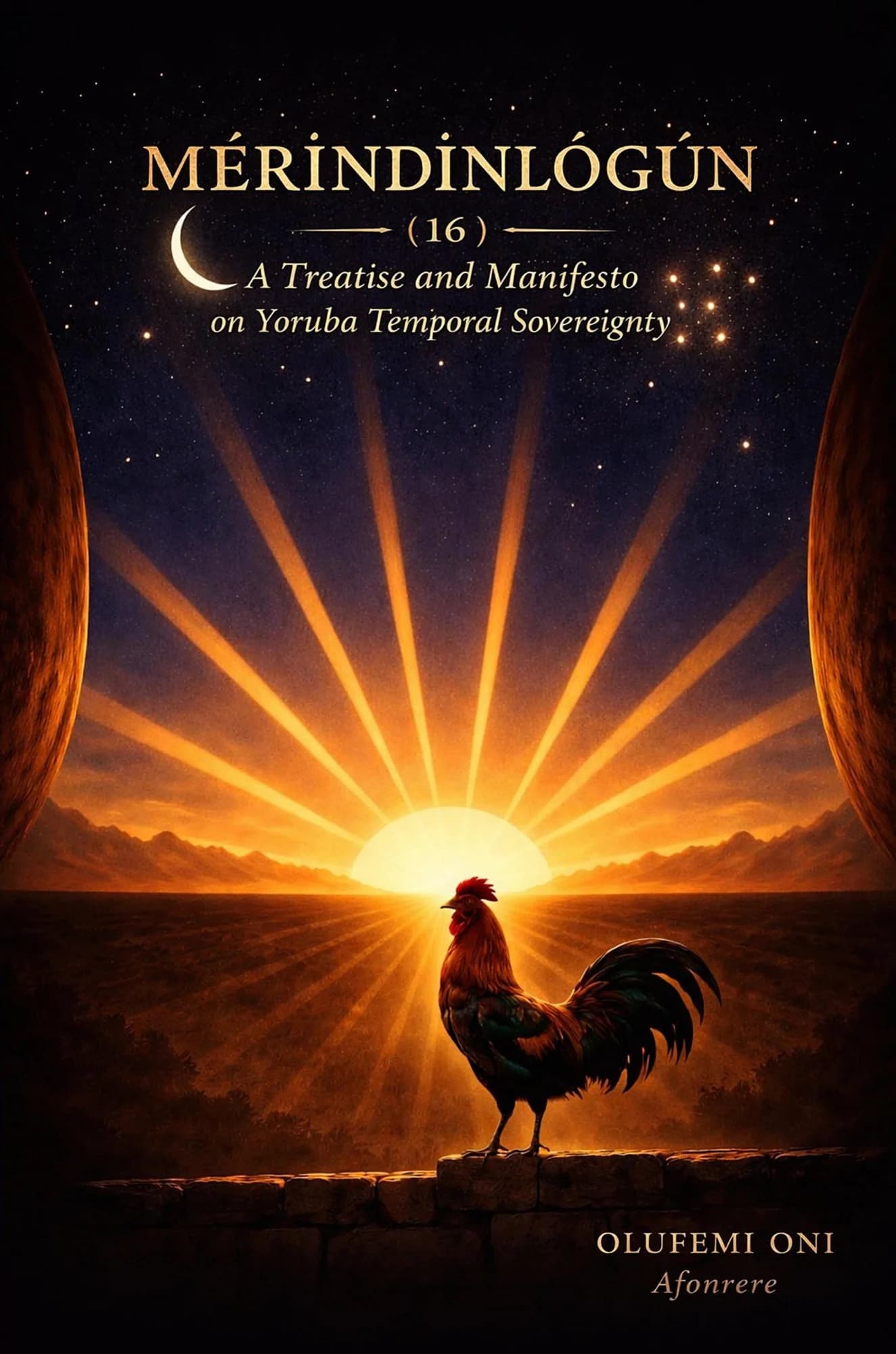 Mérìndínlógún: A Treatise and Manifesto on Yoruba Temporal Sovereignty
